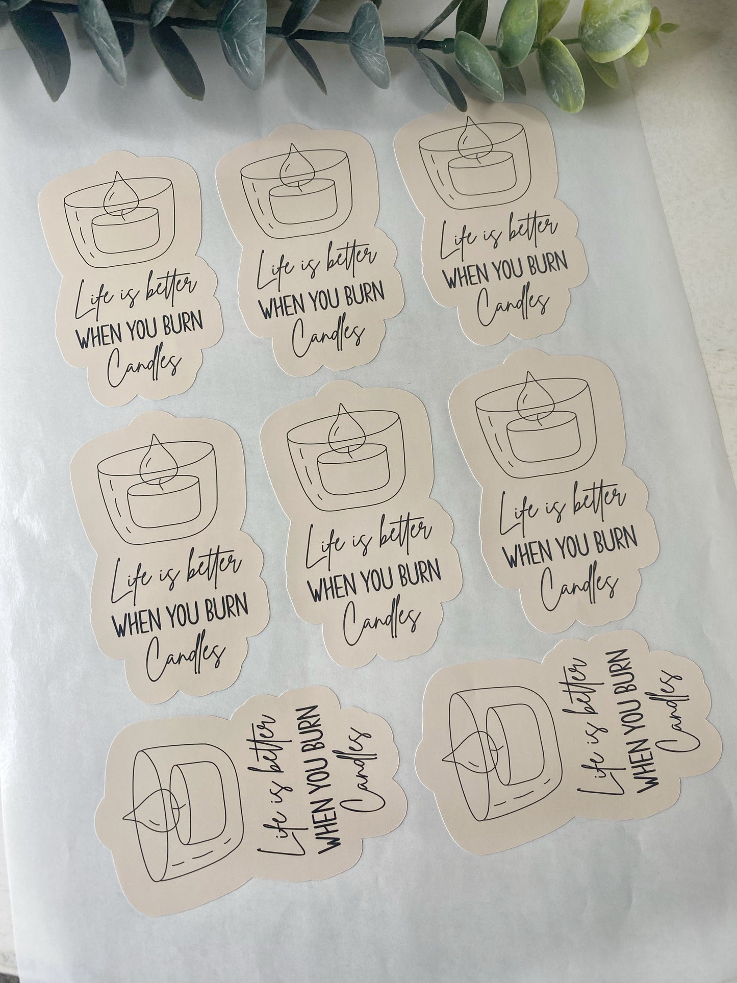 Life Is Better When You Burn Candles Sticker